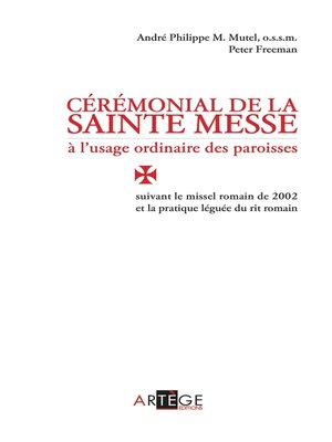 cover image of Cérémonial de la sainte messe à l'usage ordinaire des paroisses